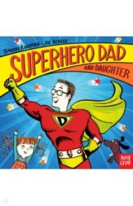 Superhero Dad and Daughter / Knapman Timothy