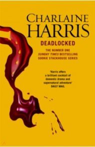 Deadlocked / Harris Charlaine