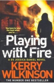 Playing with Fire / Wilkinson Kerry