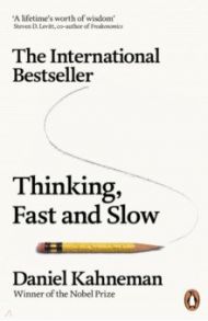 Thinking, Fast And Slow / Kahneman Daniel