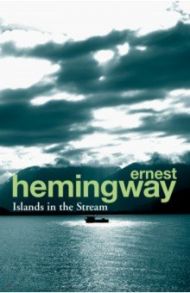 Islands in the Stream / Hemingway Ernest