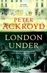 London Under / Ackroyd Peter