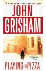 Playing for Pizza / Grisham John