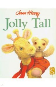 Jolly Tall / Hissey Jane