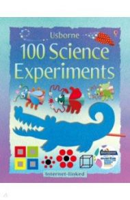 100 Science Experiments / Andrews Georgina, Knighton Kate