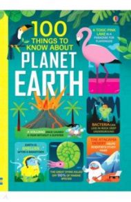 100 Things to Know About Planet Earth / Martin Jerome, James Alice, Stobbart Darran, Mumbray Tom