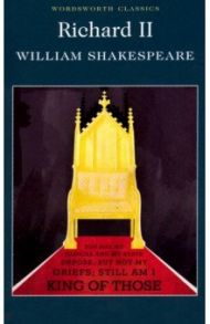 Richard II / Shakespeare William