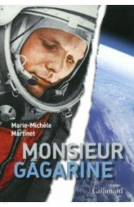 Monsieur Gagarine / Marie-Michele Martinet