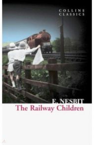 The Railway Children / Nesbit Edith