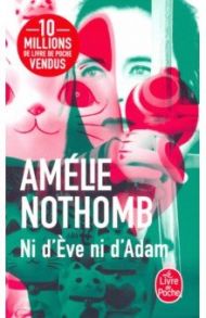 Ni d'Eve ni d'Adam / Nothomb Amelie