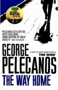 The Way Home / Pelecanos George