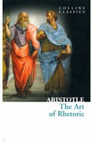 The Art of Rhetoric / Aristotle