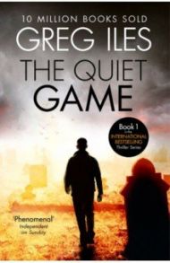 The Quiet Game / Iles Greg