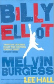 Billy Elliot / Burgess Melvin