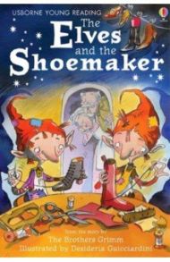 The Elves and the Shoemaker / The Brothers Grimm