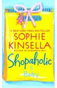 Shopaholic & Baby / Kinsella Sophie