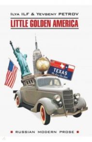 Little Golden America / Ильф Илья Арнольдович, Петров Евгений