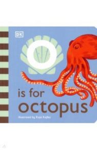 O is for Octopus