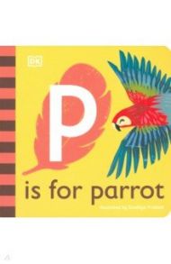 P is for Parrot