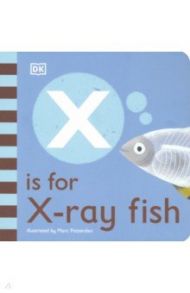 X is for X-ray Fish