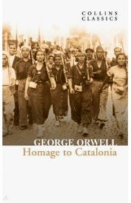 Homage to Catalonia / Orwell George