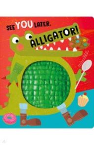 See You Later, Alligator