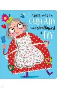 There Was an Old Lady Who Swallowed a Fly