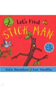 Let's Find Stick Man / Donaldson Julia