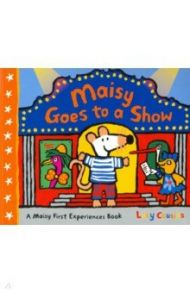 Maisy Goes to a Show / Cousins Lucy