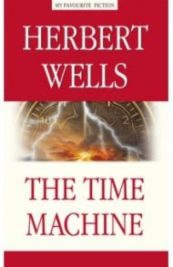 The Time Machine / Уэллс Герберт Джордж