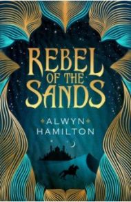 Rebel of the Sands / Hamilton Alwyn