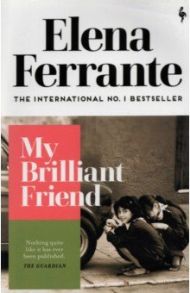 My Brilliant Friend / Ferrante Elena