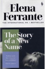 The Story of a New Name / Ferrante Elena