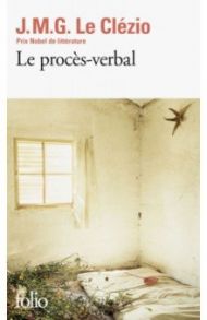 Le Proces-verbal / Clezio J.M.G. Le