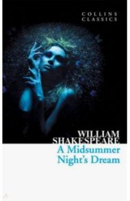 A Midsummer Night's Dream / Shakespeare William