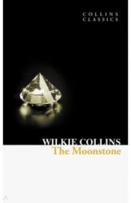 The Moonstone / Collins Wilkie