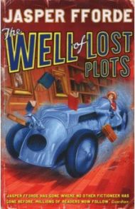 The Well Of Lost Plots / Fforde Jasper