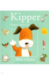 Kipper Story Collection / Inkpen Mick