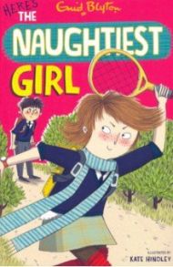 Here's The Naughtiest Girl / Blyton Enid