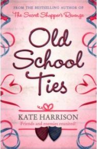 Old School Ties / Harrison kate