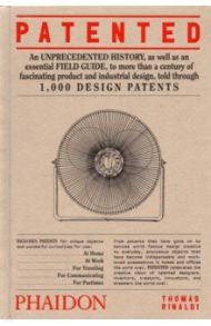 Patented. 1,000 Design Patents / Rinaldi Thomas