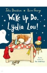 Wake Up Do, Lydia Lou! / Donaldson Julia