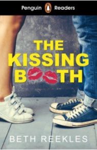 The Kissing Booth. Level 4. A2+ / Reekles Beth