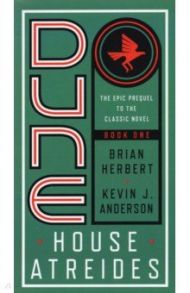 Dune. House Atreides / Herbert Brian, Anderson Kevin J.