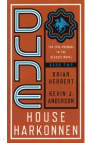 Dune. House Harkonnen / Herbert Brian, Anderson Kevin J.