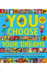 You Choose Your Dreams / Goodhart Pippa