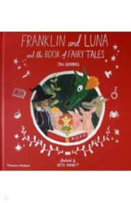 Franklin and Luna and the Book of Fairy Tales / Campbell Jen