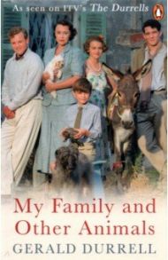 My Family and Other Animals / Durrell Gerald