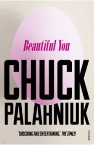 Beautiful You / Palahniuk Chuck