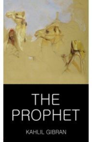 The Prophet / Gibran Kahlil